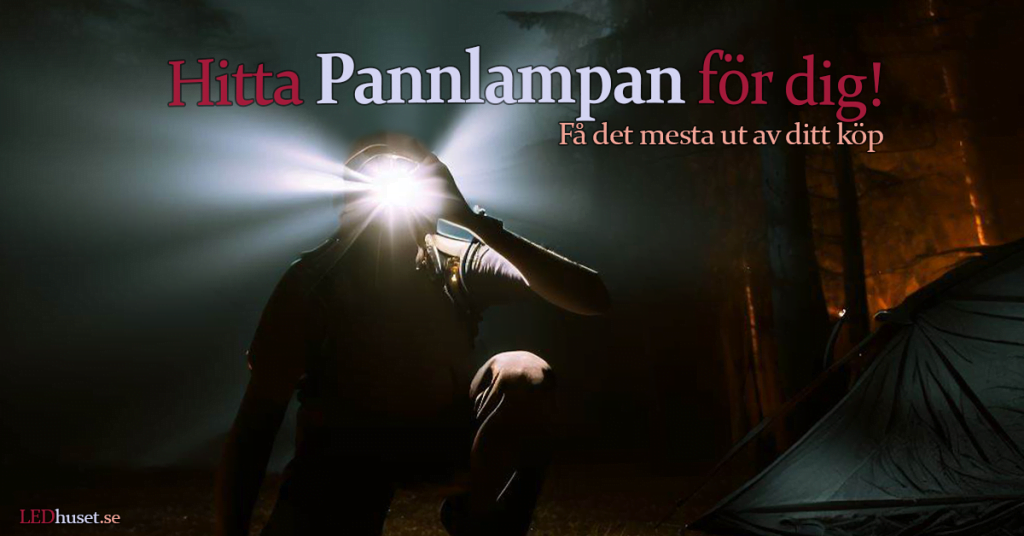 Hitta rätt pannlampa för dig!